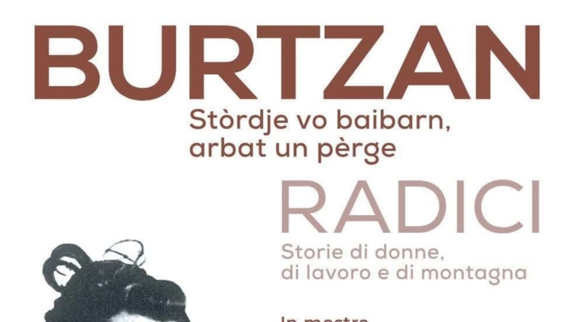 Mostra "Burtzan - Radici : storie di donne, di lavoro e di montagna